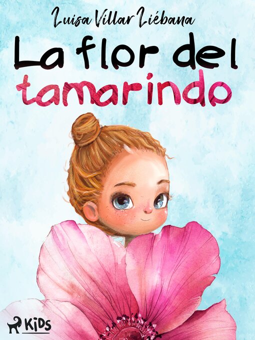 Title details for La flor del tamarindo by Luisa Villar Liébana - Available